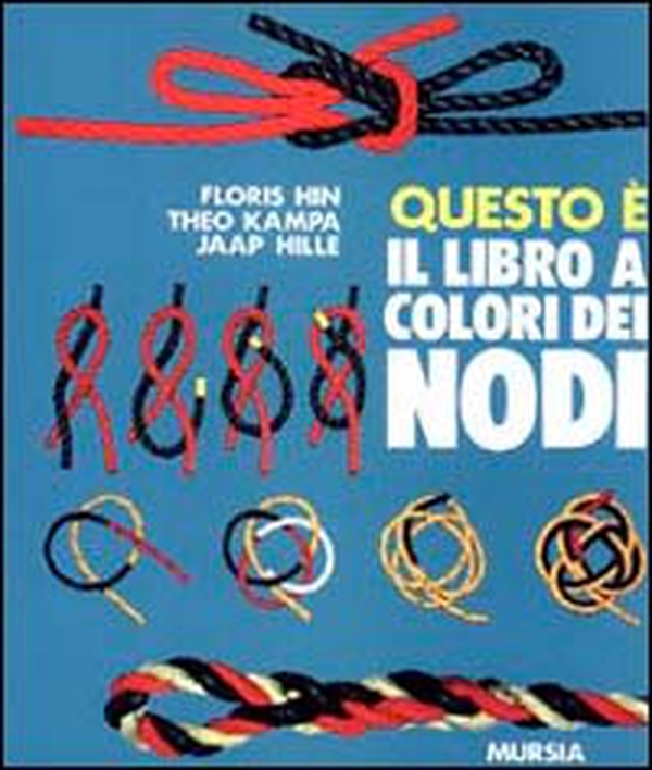 Questo è il libro a colori dei nodi - Librerie.coop Questo è il libro a colori dei nodi - Librerie.coop
