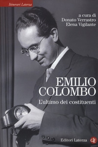 Emilio Colombo. L'ultimo dei costituenti - Librerie.coop