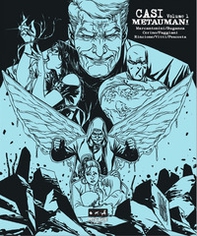 Casi metaumani - Vol. 1 - Librerie.coop Casi metaumani - Vol. 1 - Librerie.coop