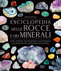 Encicolpedia delle rocce e dei minerali - Librerie.coop