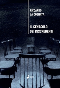Il cenacolo dei miscredenti - Librerie.coop