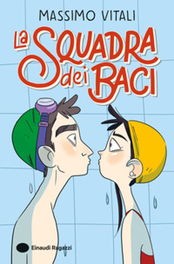 La Squadra dei Baci - Librerie.coop