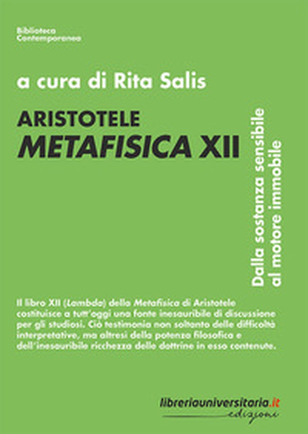 Aristotele. Metafisica XII. Dalla sostanza sensibile al motore immobile - Librerie.coop Aristotele. Metafisica XII. Dalla sostanza sensibile al motore immobile - Librerie.coop