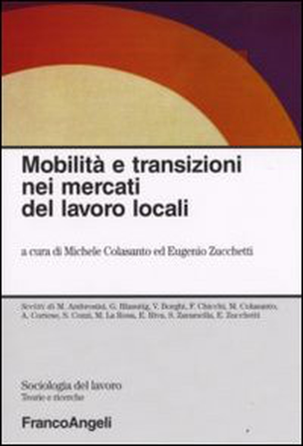 Mobilità e transizioni nei mercati del lavoro locali - Librerie.coop Mobilità e transizioni nei mercati del lavoro locali - Librerie.coop