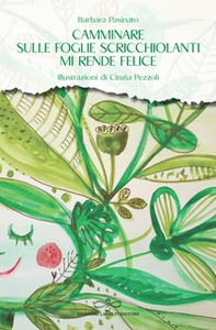 Camminare sulle foglie scricchiolanti mi rende felice - Librerie.coop