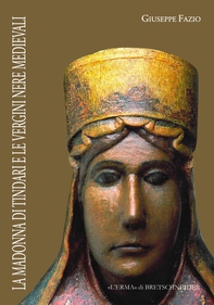 La Madonna di Tindari e le Vergini nere medievali - Librerie.coop