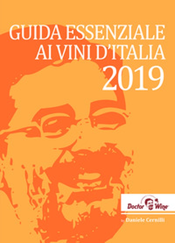 Guida essenziale ai vini d'Italia 2019. Ediz. italiana, inglese e tedesca - Librerie.coop Guida essenziale ai vini d'Italia 2019. Ediz. italiana, inglese e tedesca - Librerie.coop
