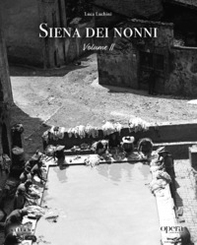 Siena dei nonni - Vol. 2 - Librerie.coop