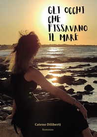Gli occhi che fissavano il mare - Librerie.coop