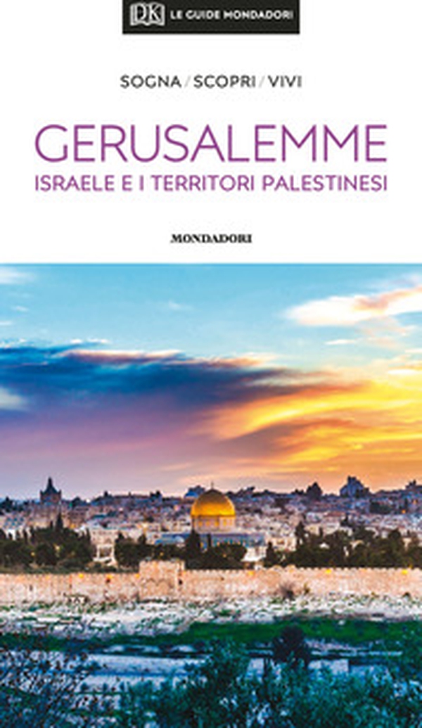 Gerusalemme, Israele e i territori palestinesi - Librerie.coop Gerusalemme, Israele e i territori palestinesi - Librerie.coop