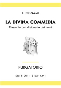 Purgatorio. Riassunto con dizionario dei nomi - Librerie.coop
