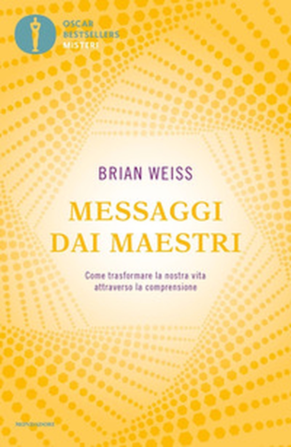 Messaggi dai maestri. Come trasformare la nostra vita attraverso la comprensione - Librerie.coop Messaggi dai maestri. Come trasformare la nostra vita attraverso la comprensione - Librerie.coop