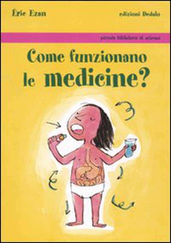 Come funzionano le medicine? - Librerie.coop Come funzionano le medicine? - Librerie.coop