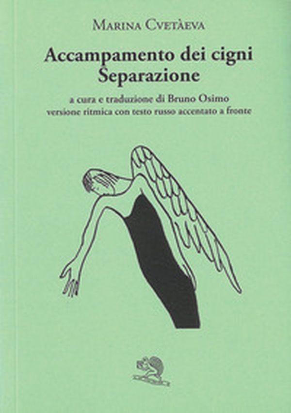 Accampamento dei cigni. Separazione. Versione ritmica con testo russo accentato a fronte - Librerie.coop Accampamento dei cigni. Separazione. Versione ritmica con testo russo accentato a fronte - Librerie.coop