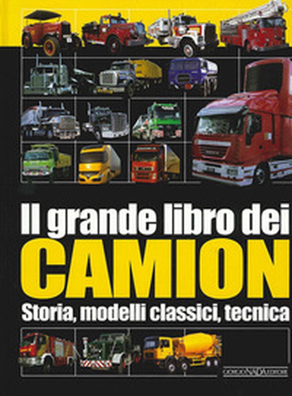 Il grande libro dei camion - Librerie.coop Il grande libro dei camion - Librerie.coop