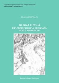 Di qua e di là. Riflessioni di una geografia sulle migrazioni - Librerie.coop