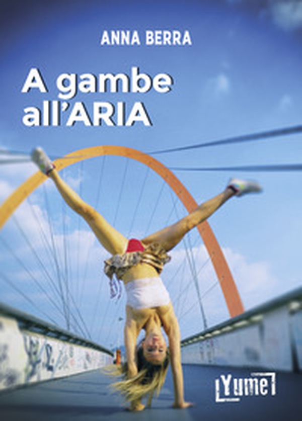 A gambe all'aria - Librerie.coop A gambe all'aria - Librerie.coop