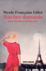 Non fare domande, non chiedere niente mai - Librerie.coop