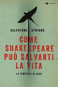 Come Shakespeare può salvarti la vita - Librerie.coop Come Shakespeare può salvarti la vita - Librerie.coop