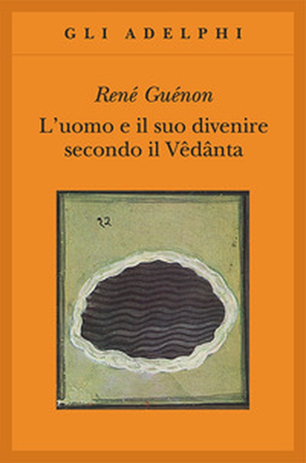 L'uomo e il suo divenire secondo il Vêdânta - Librerie.coop L'uomo e il suo divenire secondo il Vêdânta - Librerie.coop