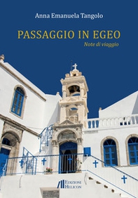 Passaggio in Egeo. Note di viaggio - Librerie.coop