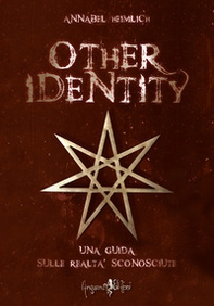 Other identity. Una guida sulle realtà sconosciute - Librerie.coop Other identity. Una guida sulle realtà sconosciute - Librerie.coop