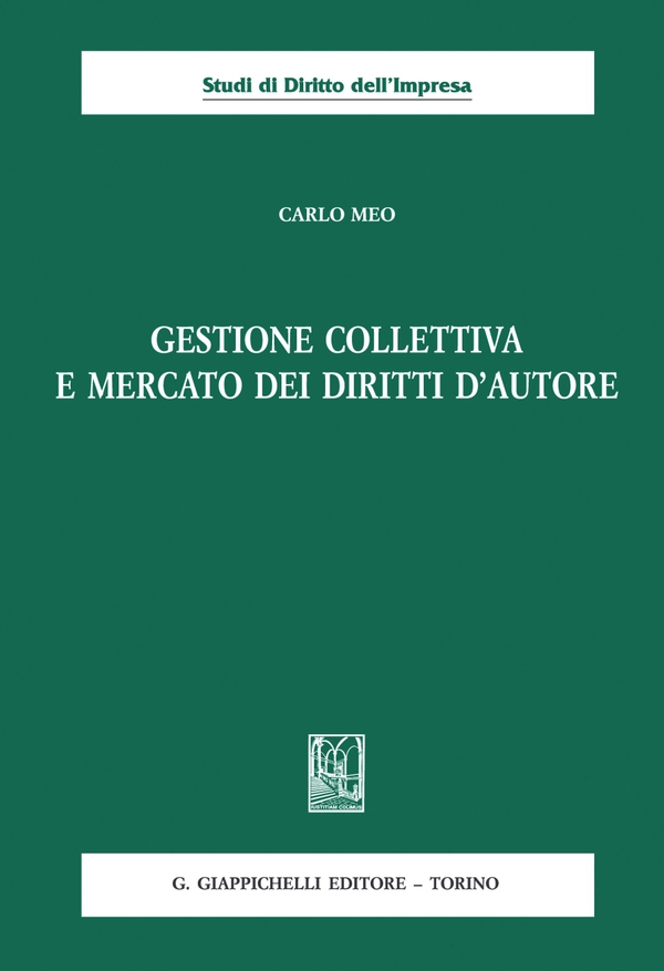 Gestione collettiva e mercato dei diritti d'Autore - e-Book - Librerie.coop Gestione collettiva e mercato dei diritti d'Autore - e-Book - Librerie.coop