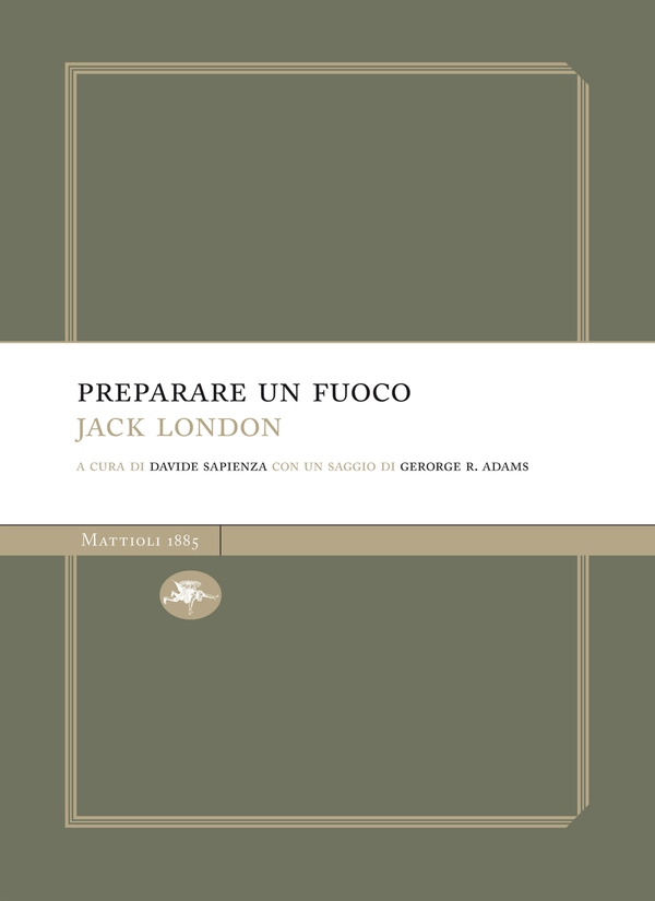 Preparare un fuoco - Librerie.coop Preparare un fuoco - Librerie.coop