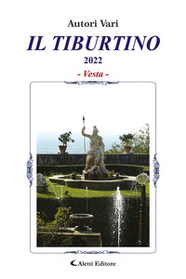 Il Tiburtino. Vesta 2022 - Librerie.coop Il Tiburtino. Vesta 2022 - Librerie.coop