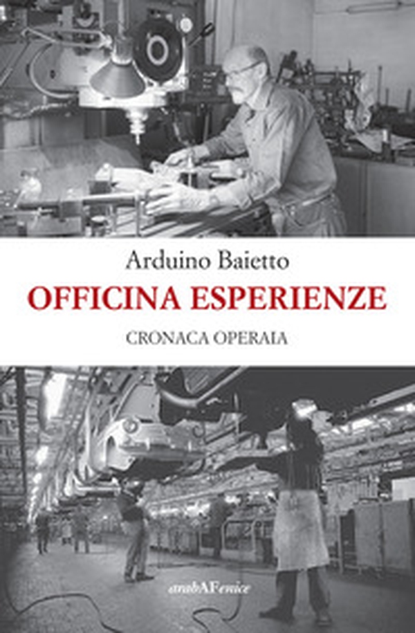 Officina esperienze. Cronaca operaia - Librerie.coop Officina esperienze. Cronaca operaia - Librerie.coop
