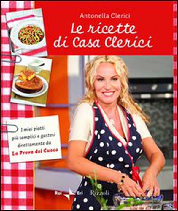 Le ricette di Casa Clerici - Librerie.coop Le ricette di Casa Clerici - Librerie.coop