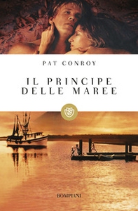 Il principe delle maree - Librerie.coop