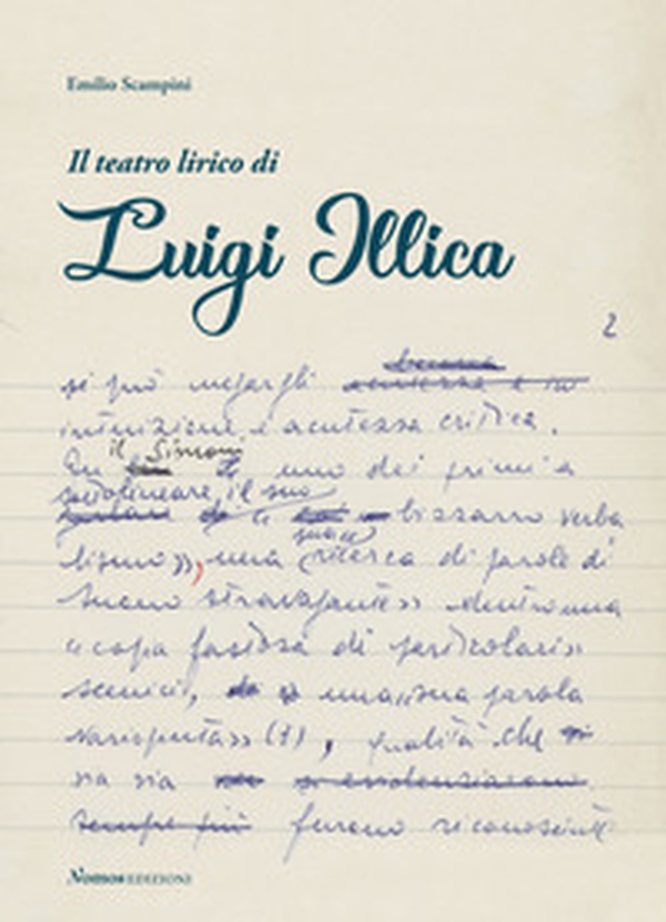 Il teatro lirico di Luigi Illica - Librerie.coop Il teatro lirico di Luigi Illica - Librerie.coop