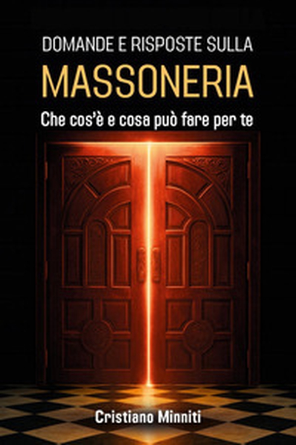 Domande e risposte sulla massoneria. Che cos'è e cosa può fare per te - Librerie.coop
