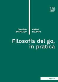 Filosofia del go, in pratica - Librerie.coop