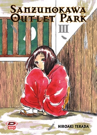 Sanzunokawa outlet park - Vol. 3 - Librerie.coop
