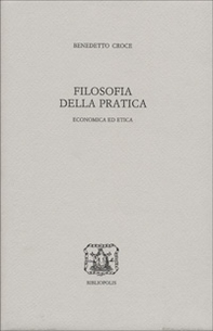 Filosofia della pratica. Economica ed etica - Librerie.coop