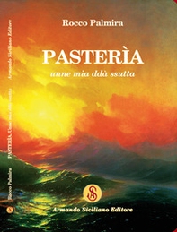 Pasterìa unne mia ddà ssutta - Librerie.coop Pasterìa unne mia ddà ssutta - Librerie.coop