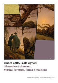 Nietzsche e Schumann. Musica, scrittura, forma e creazione - Librerie.coop Nietzsche e Schumann. Musica, scrittura, forma e creazione - Librerie.coop
