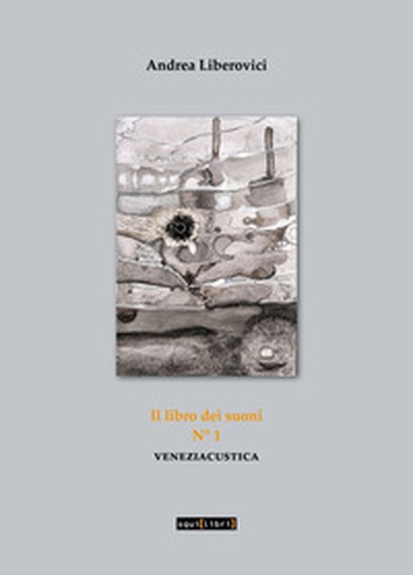 Veneziacustica - Vol. 1 - Librerie.coop Veneziacustica - Vol. 1 - Librerie.coop