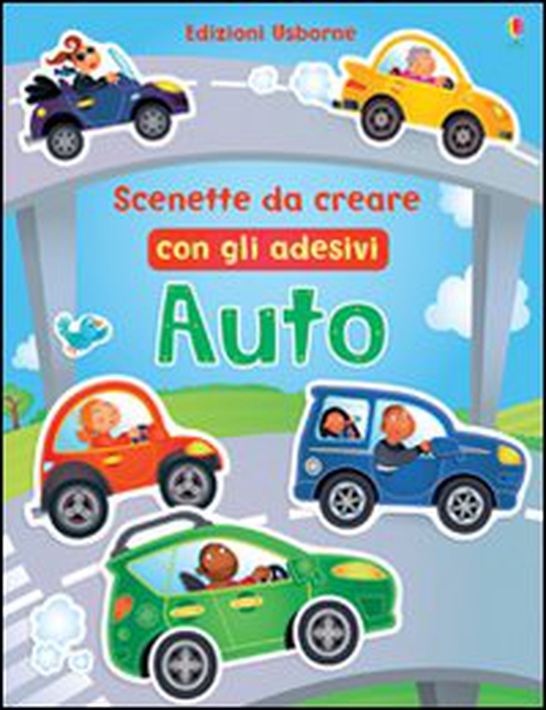 Auto. Scenette da creare con gli adesivi - Librerie.coop Auto. Scenette da creare con gli adesivi - Librerie.coop