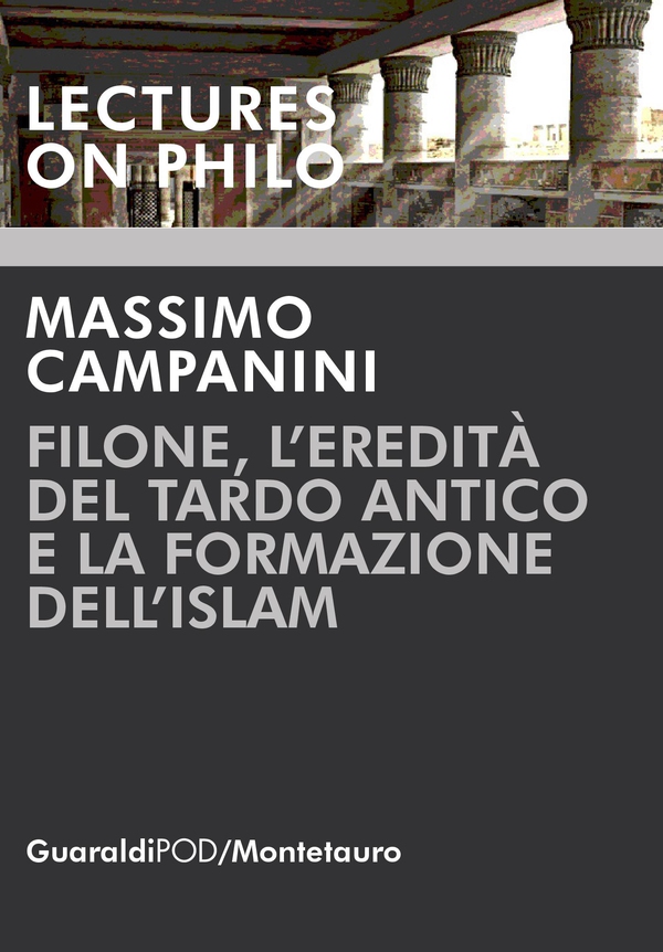 Filone, l'eredità del Tardo Antico e la formazione dell'Islam - Librerie.coop Filone, l'eredità del Tardo Antico e la formazione dell'Islam - Librerie.coop