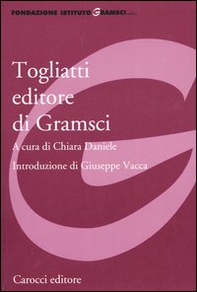 Togliatti editore di Gramsci - Librerie.coop