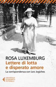 Lettere di lotta e disperato amore. La corrispondenza con Leo Jogiches - Librerie.coop Lettere di lotta e disperato amore. La corrispondenza con Leo Jogiches - Librerie.coop