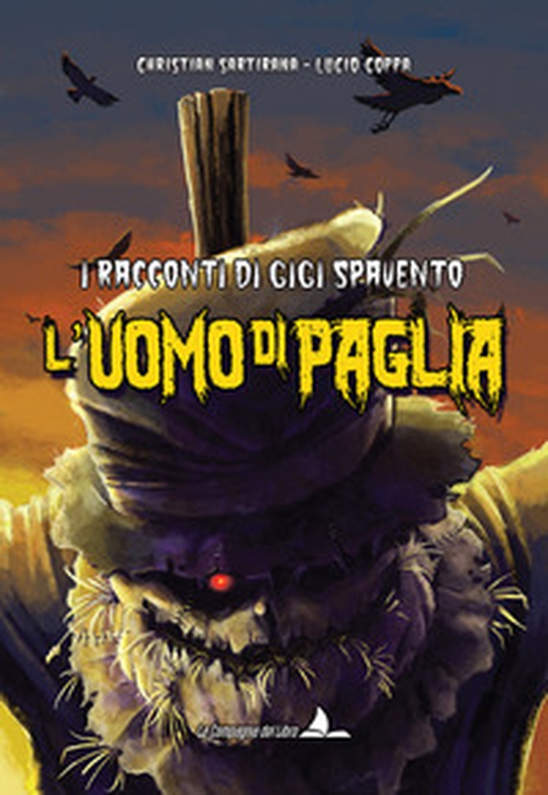 L'uomo di paglia. I racconti di Gigi Spavento - Librerie.coop L'uomo di paglia. I racconti di Gigi Spavento - Librerie.coop
