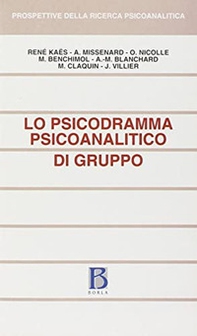 Lo psicodramma psicoanalitico di gruppo - Librerie.coop Lo psicodramma psicoanalitico di gruppo - Librerie.coop