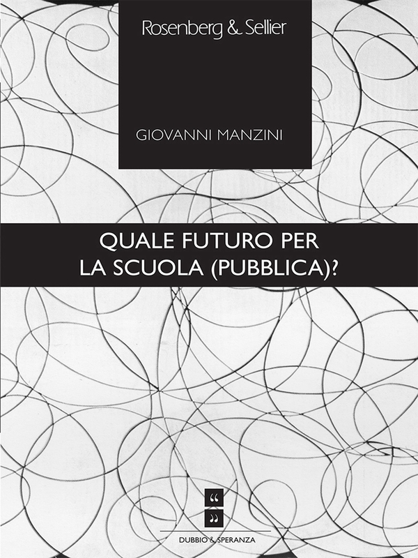 Quale futuro per la scuola (pubblica)? - Librerie.coop