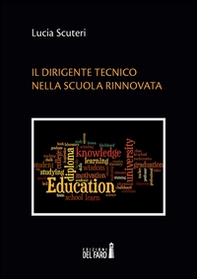 Il dirigente tecnico nella scuola rinnovata - Librerie.coop