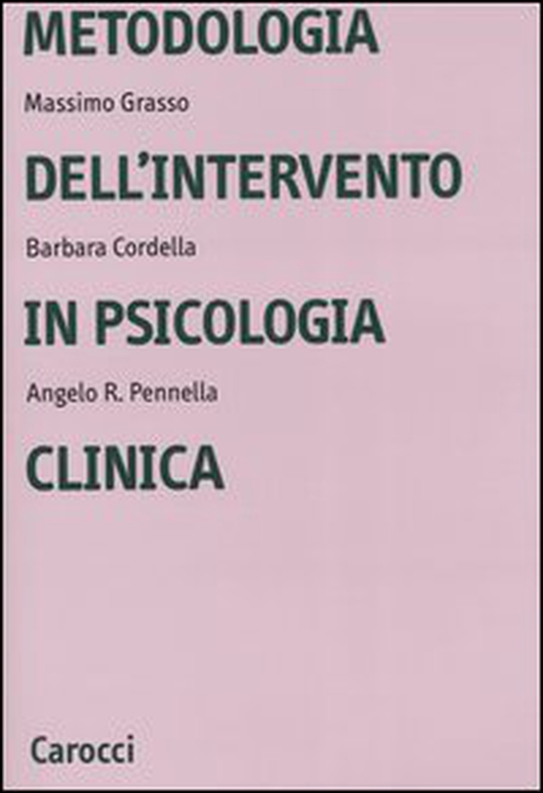 Metodologia dell'intervento in psicologia clinica - Librerie.coop Metodologia dell'intervento in psicologia clinica - Librerie.coop