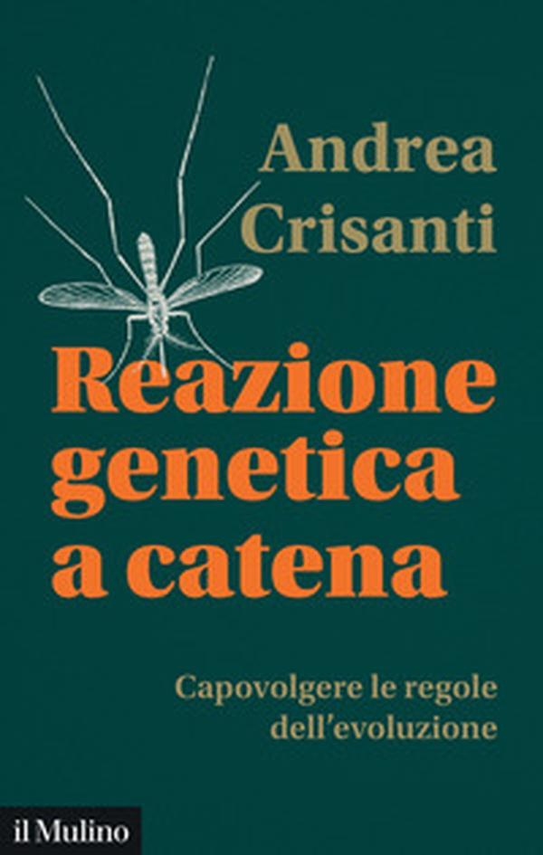 Reazione genetica a catena. Capovolgere le regole dell'evoluzione - Librerie.coop Reazione genetica a catena. Capovolgere le regole dell'evoluzione - Librerie.coop